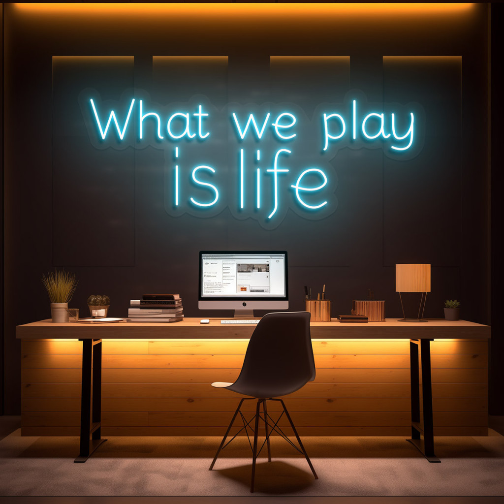 What We Play Is Life  Semn Luminos Neon Led